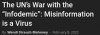 Screenshot 2023-02-10 at 20-21-50 The UN's War with the Infodemic Misinformation is a Virus - ...png